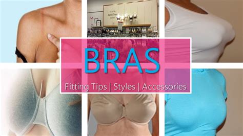 Bras Bra Fitting Tips Styles And Accessories Youtube