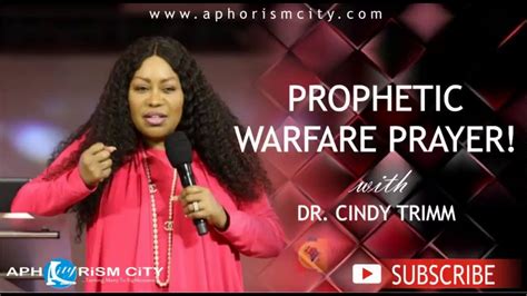Prophetic Warfare Prayer With Dr Cindy Trimm Aphorism City Youtube