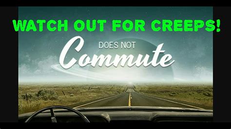 Does Not Commute Watch Out For Creeps First Play Video Game Review