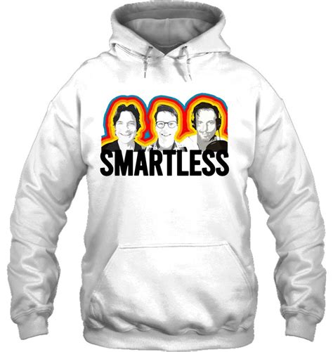 Smartless Merch Smartless Podcast T T Shirts Hoodies Sweatshirts