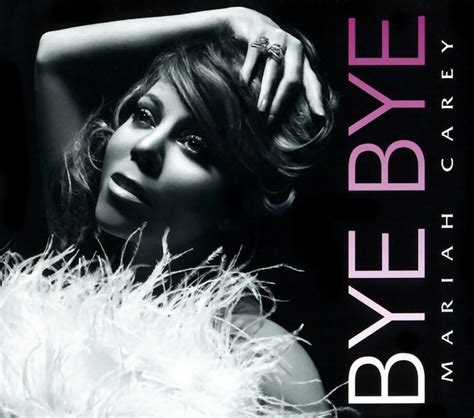 It was released as the album's second single on april 15. Mariah Carey - Bye Bye Lyrics | Genius Lyrics