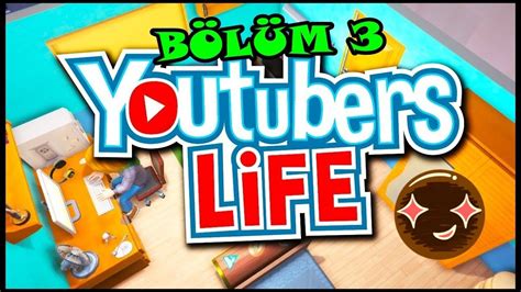 Youtubers Lifebölüm 3facecamandyeni Ev Youtube