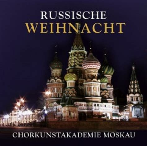 Chorkunstakademie Moskau Russische Weihnacht Cd Neu Cds Cds Weihnachten