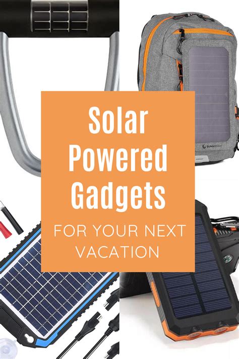 8 Amazing Solar Powered Gadgets For Your Next Vacation Solar Power