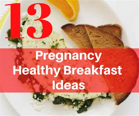If she's like any other regular pregnant lady, she'd be getting cravings occasionally for some of the weirdest things. 13 Healthy Breakfast Ideas for Pregnancy - Michelle Marie Fit