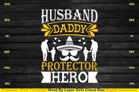 Husband Daddy Protector Hero Svg Graphic By Craftstore24 · Creative Fabrica