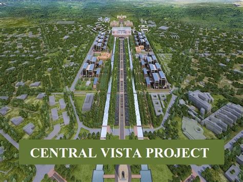 Central Vista Project Know Its Key Features Budget Architect And See