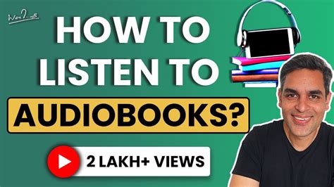 How To Listen To Audiobooks 3 Steps Ankur Warikoo A Beginners