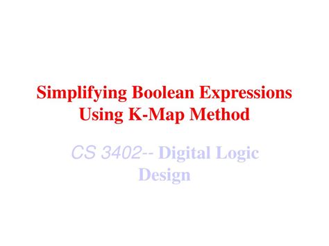 Ppt Simplifying Boolean Expressions Using K Map Method Powerpoint