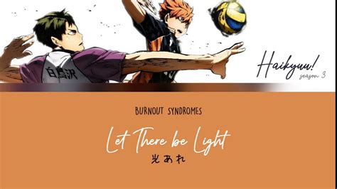 Burnout Syndromes Let There Be Light 光あれhikari Are Haikyu Op