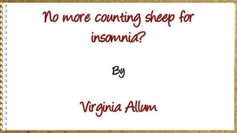 No More Counting Sheep For Insomnia Ppt