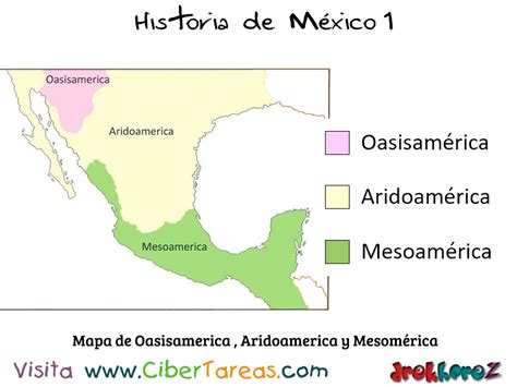Las Áreas Geográficas Y Culturales Historia De México 1 Cibertareas