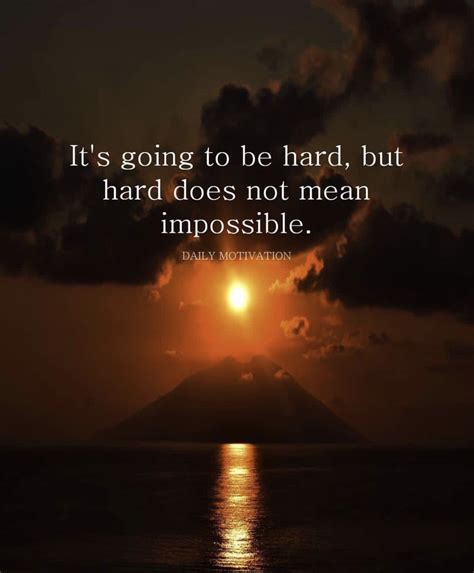 Not Impossible Stay Possible Positive Qoutes Deep Thought Quotes