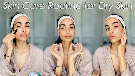 Skin Care Routine For Dry Skin By 417 Youtube