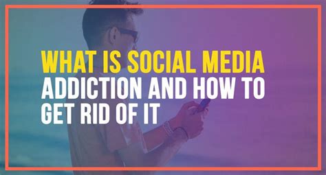 what is social media addiction and how to get rid of it
