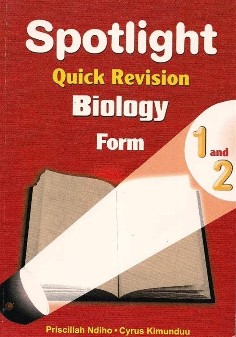 Spotlight Quick Revision Biology Form 1 & 2  Text Book Centre