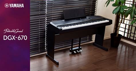 Dgx 670 Portable Grand Piano Features Yamaha Usa