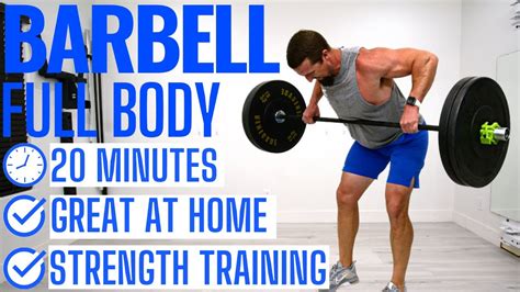 20 Minute Full Body Barbell Workout At Home Barbell Workout Youtube