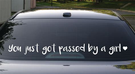 You Just Got Passed By A Girl Decal Car Decal Jdm Vinyl