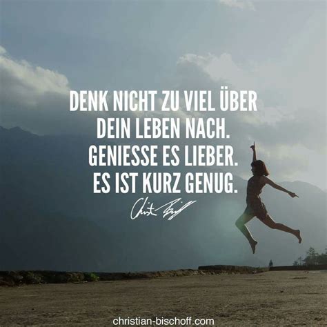 Alle lebewesen außer den menschen wissen, dass der hauptzweck des lebens darin. 44 besten Leben wie man selbst will, Leben genießen Bilder auf Pinterest