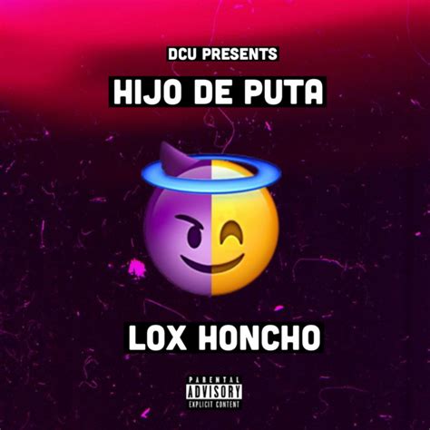 Hijo De Puta Single By Lox Honcho Spotify