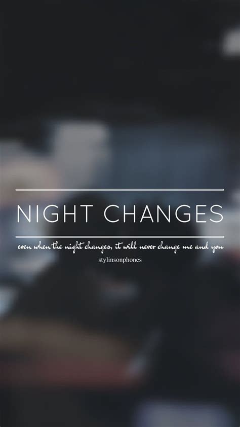 Night Changes One Direction Ctto Stylinsonphones