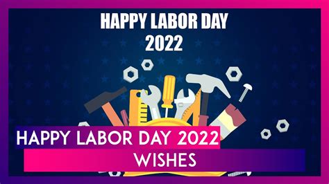 Happy Labor Day 2022 Messages Greetings And Wishes To Celebrate All