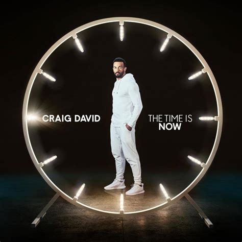 Craig David The Time Is Now Comeback Kid Seizes The Moment The