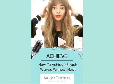 How To Achieve Beach Waves Without Heat Melissa Timperley