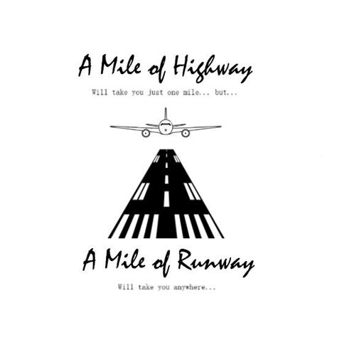 A Mile Of Runway Will Take You Anywhere Home Decor Decals Decor