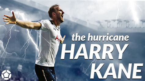 Maybe you would like to learn more about one of these? Harry Kane 🌩️ The Hurricane 🌩️ Goals x Skills 2017 4K ...