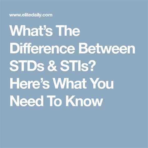 Here S Everything You Need To Know About The Difference Between Stds And Stis Stds Need To Know