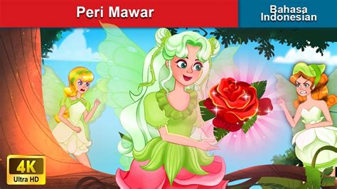 Peri Mawar 👸 Dongeng Bahasa Indonesia 🌜 Woa Indonesian Fairy Tales