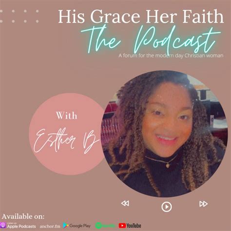 His Grace Her Faith Podcast On Spotify