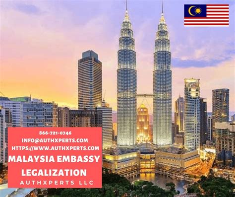 Russian representations and diplomatic missions to malaysia. Malaysia Embassy Legalization - Authxperts LLC USA