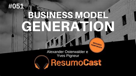 Business Model Generation Alexander Osterwalder E Yves Pigneur T2
