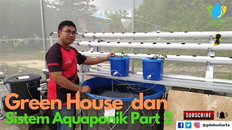 Aquaponik Sistem Dengan Green House Di Jimbaran Bali Part 2