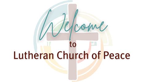 Welcome To Lutheran Church Of Peace 3 Youtube