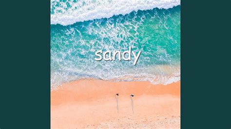 Sandy Youtube Music
