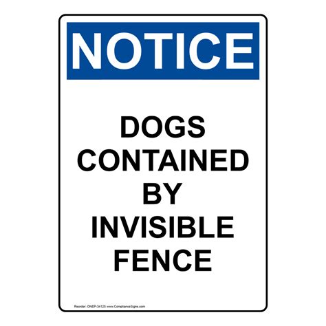 Vertical Dogs Contained By Invisible Fence Sign Osha Notice
