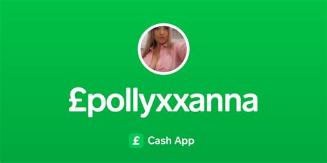 Pay £pollyxxanna On Cash App