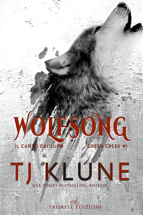 The Readings Love Wolfsong Ravensong Serie Green Creek Di Tj Klune