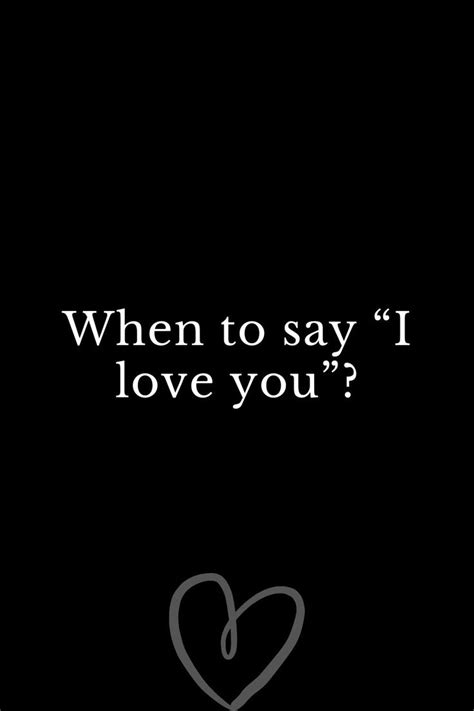 When To Say “i Love You” Say I Love You Say Love You I Love You