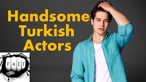 Top Most Handsome Turkish Actors Youtube
