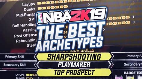 Nba 2k19 How To Make The Best Archetype Build Must Watch Youtube