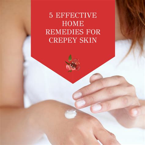 Natural Cure For Crepey Skin 5 Effective Home Remedies
