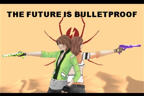 The Future Is Bulletproof By Heartacid On Deviantart