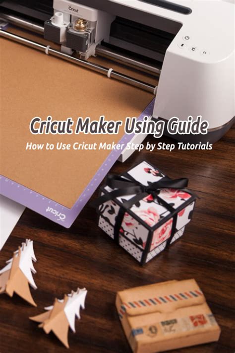 Buy Cricut Maker Using Guide How To Use Cricut Maker Step By Step