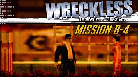 Wreckless The Yakuza Missions Mission B 4 Xbox Youtube