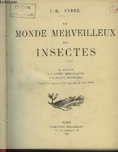 Le Monde Merveilleux Des Insectes By Fabre Jh Bon Couverture Rigide